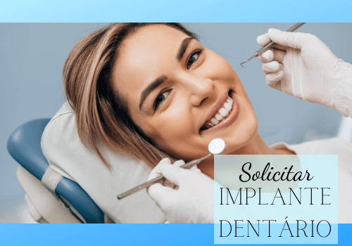 Solicitar Implante Dentário
